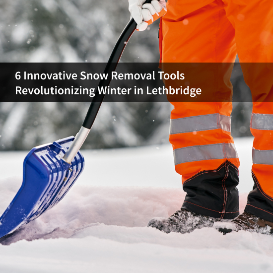 6 Innovative Snow Removal Tools Revolutionizing Winter in Lethbridge