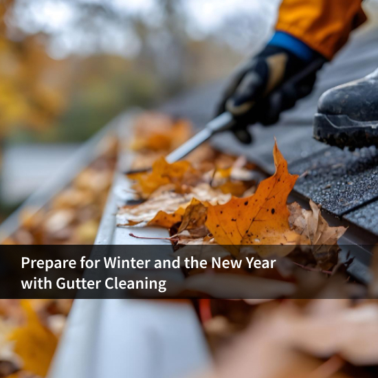 Prepare for Winter and the New Year with Gutter Cleaning