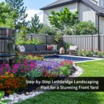 Step-by-Step Lethbridge Landscaping Plan for a Stunning Front Yard